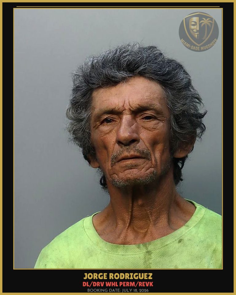 Rodriguez Jorge Arrested – DL/DRV WHL PERM/REVK – Miami-Dade County (July 18, 2026)