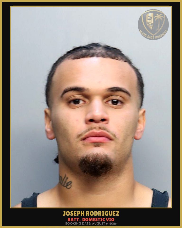 Rodriguez Joseph Arrested – BATT- DOMESTIC VIO – Miami-Dade County (August 6, 2026)