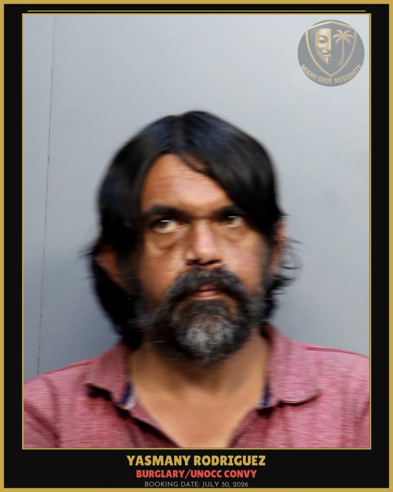 Rodriguez Yasmany Arrested – BURGLARY/UNOCC CONVY – Miami-Dade County (July 30, 2026)