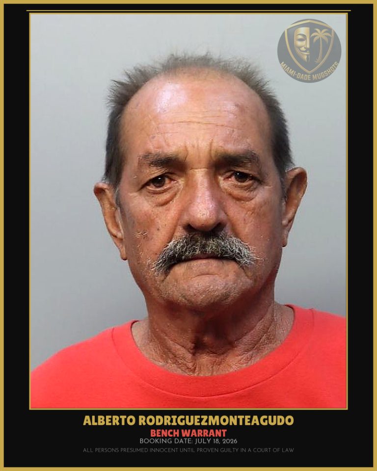 Rodriguezmonteagudo Alberto Arrested – BENCH WARRANT – Miami-Dade County (July 18, 2026)