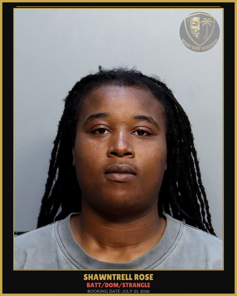 Rose Shawntrell Arrested – BATT/DOM/STRANGLE – Miami-Dade County (July 23, 2026)