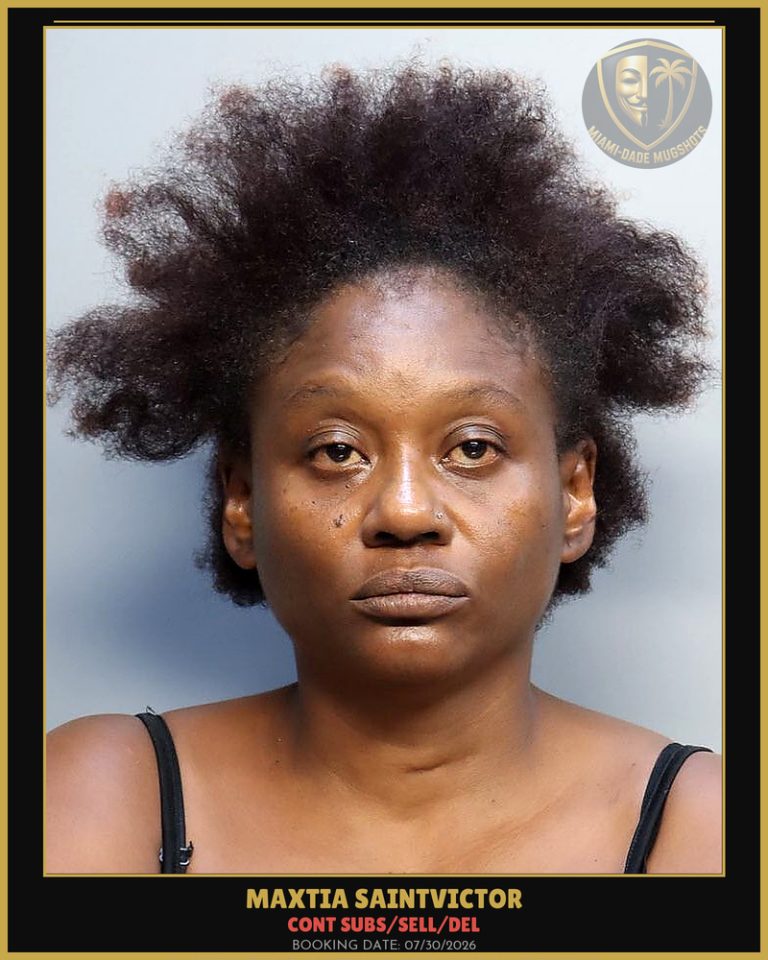 Saintvictor Maxtia Arrested – CONT SUBS/SELL/DEL – Miami-Dade County (July 30, 2026)