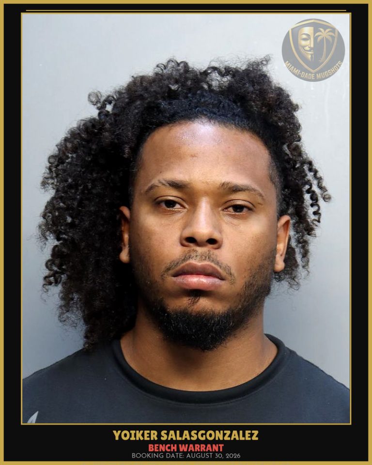 Salasgonzalez Yoiker  Raul Arrested – BENCH WARRANT – Miami-Dade County (August 30, 2026)