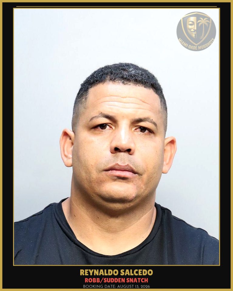 Salcedo Reynaldo Arrested – ROBB/SUDDEN SNATCH – Miami-Dade County (August 13, 2026)
