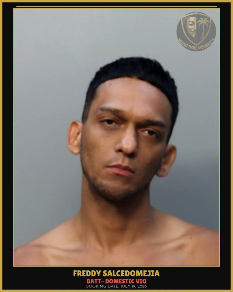 Salcedomejia Freddy  Gabriel Arrested – BATT- DOMESTIC VIO – Miami-Dade County (July 19, 2026)