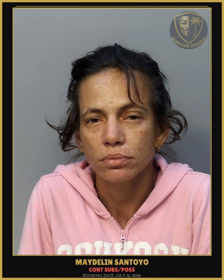 Santoyo Maydelin Arrested – CONT SUBS/POSS – Miami-Dade County (July 16, 2026)