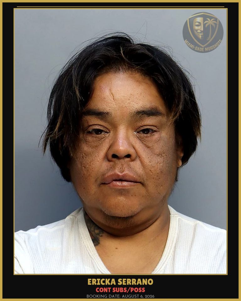 Serrano Ericka Arrested – CONT SUBS/POSS – Miami-Dade County (August 6, 2026)