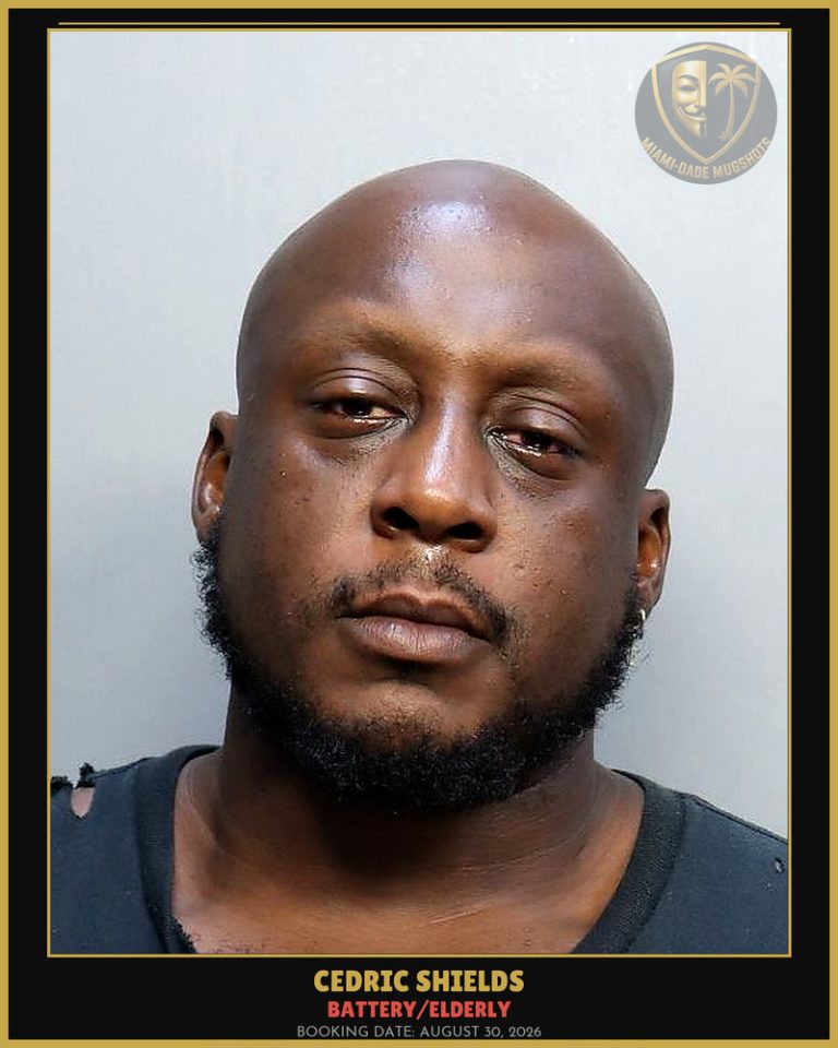 Shields Cedric  J Arrested – BATTERY/ELDERLY – Miami-Dade County (August 30, 2026)