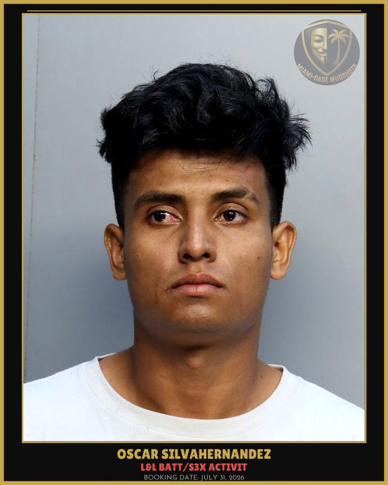 Silvahernandez Oscar Josue Arrested – L&L BATT/s3x ACTIVIT – Miami-Dade County (July 31, 2026)