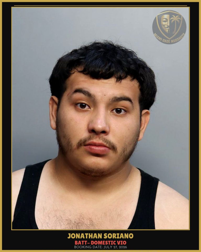 Soriano Jonathan Arrested – BATT- DOMESTIC VIO – Miami-Dade County (July 27, 2026)