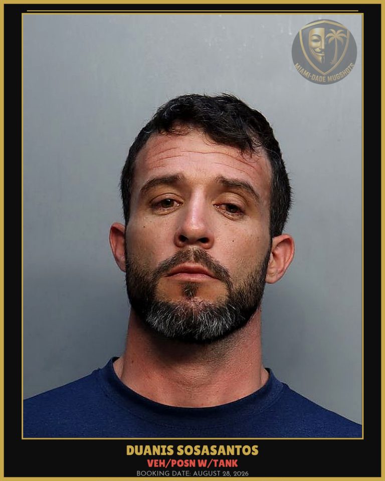 Sosasantos Duanis  Lazaro Arrested – VEH/POSN W/TANK – Miami-Dade County (August 28, 2026)