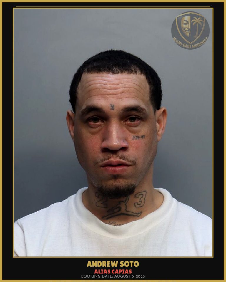 Soto Andrew Arrested – ALIAS CAPIAS – Miami-Dade County (August 6, 2026)