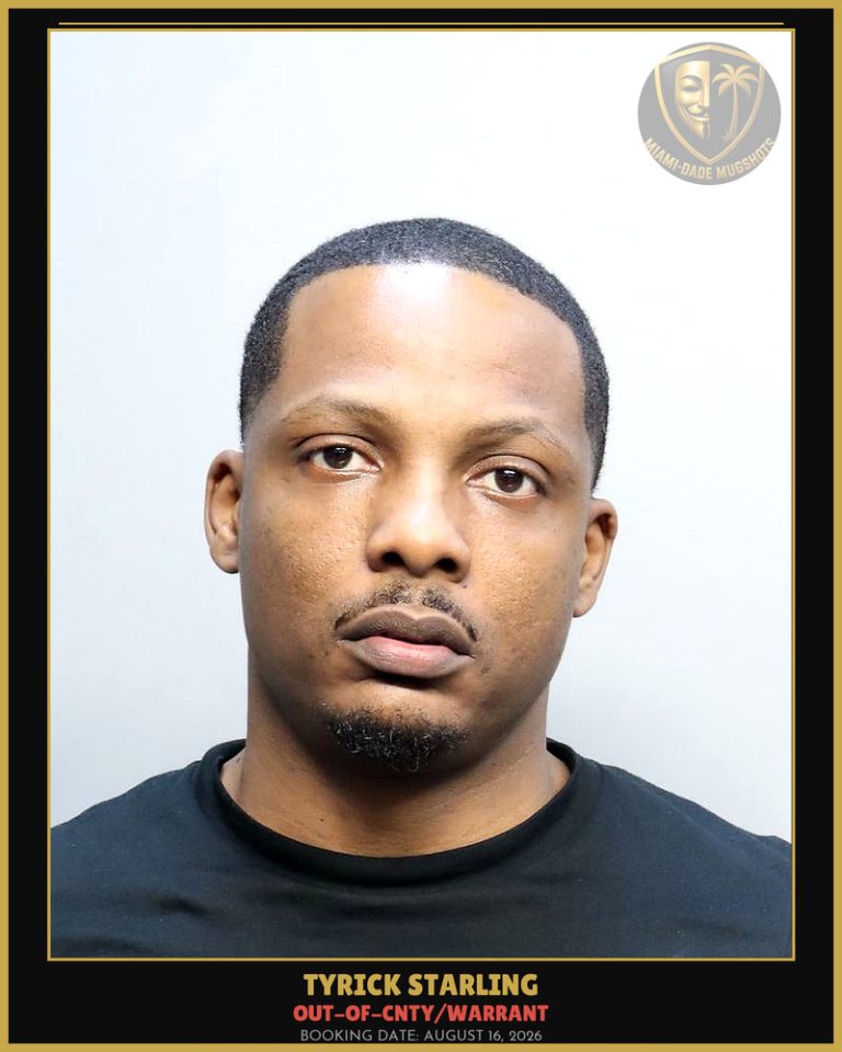 Starling Tyrick Arrested – OUT-OF-CNTY/WARRANT – Miami-Dade County (August 16, 2026)
