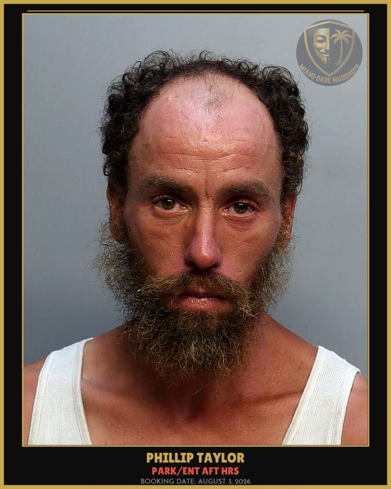 Taylor Phillip  Justin Arrested – PARK/ENT AFT HRS – Miami-Dade County (August 3, 2026)