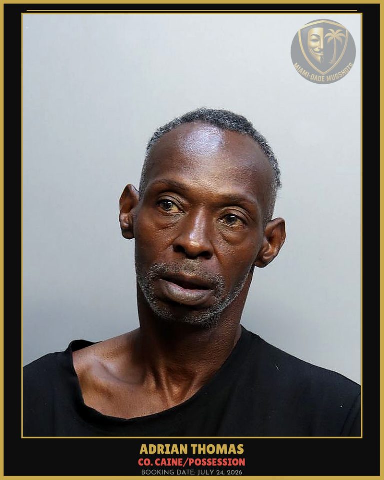 Thomas Adrian Arrested – Co. Caine/POSSESSION – Miami-Dade County (July 24, 2026)