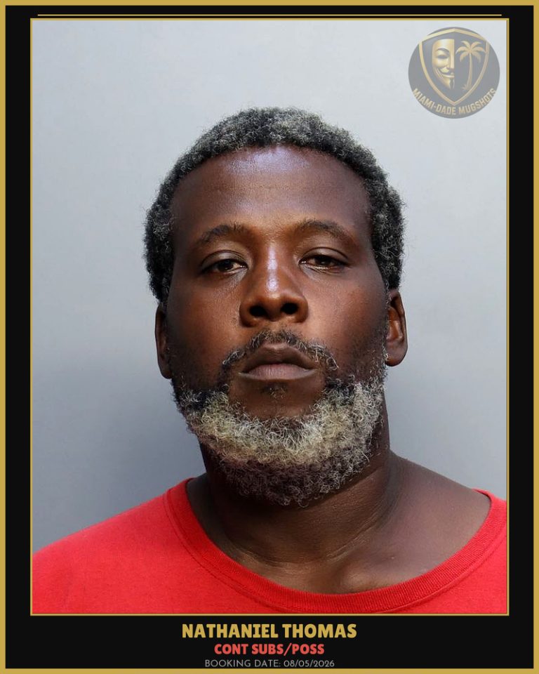 Thomas Nathaniel Arrested – CONT SUBS/POSS – Miami-Dade County (August 5, 2026)