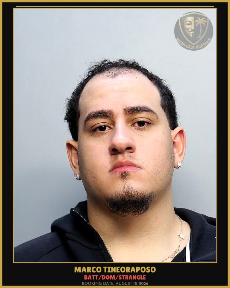 Tineoraposo Marco Antonio Arrested – BATT/DOM/STRANGLE – Miami-Dade County (August 18, 2026)