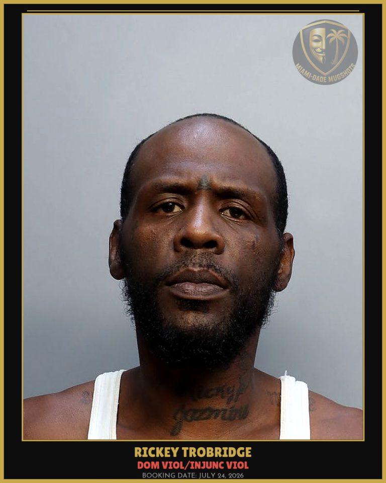 Trobridge Rickey Arrested – DOM VIOL/INJUNC VIOL – Miami-Dade County (July 24, 2026)