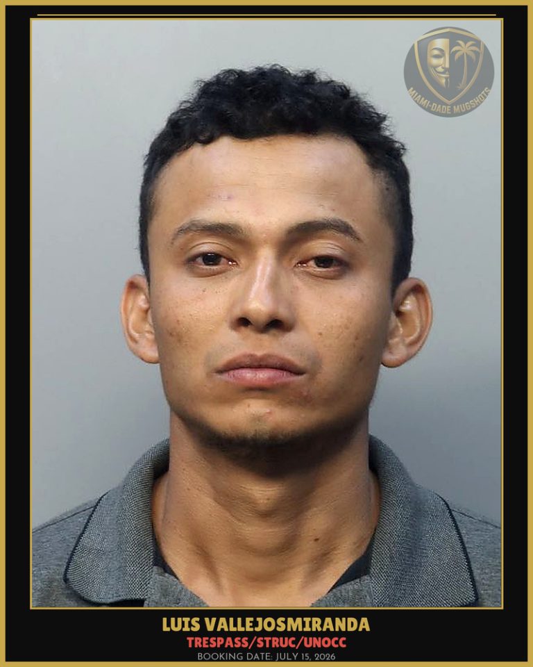 Vallejosmiranda Luis Antonio Arrested – TRESPASS/STRUC/UNOCC – Miami-Dade County (July 15, 2026)