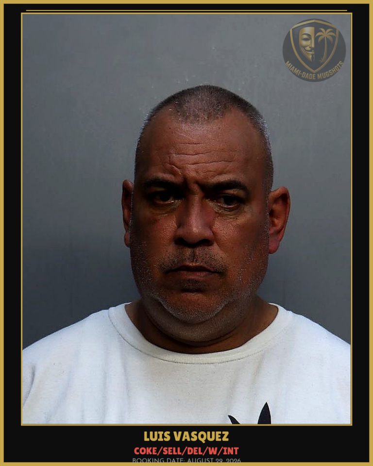 Vasquez Luis  Orlando Arrested – COKE/SELL/DEL/W/INT – Miami-Dade County (August 29, 2026)