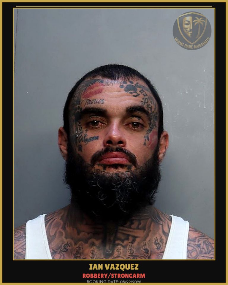 Vazquez Ian Arrested – ROBBERY/STRONGARM – Miami-Dade County (Unknown)