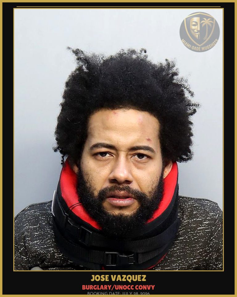 Vazquez Jose  Gilberto Arrested – BURGLARY/UNOCC CONVY – Miami-Dade County (July 28, 2026)
