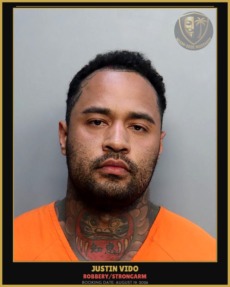 Vido Justin  Willam Arrested – ROBBERY/STRONGARM – Miami-Dade County (August 19, 2026)