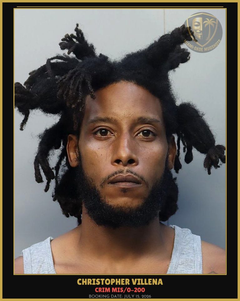 Villena Christopher Arrested – CRIM MIS/0-200 – Miami-Dade County (July 15, 2026)