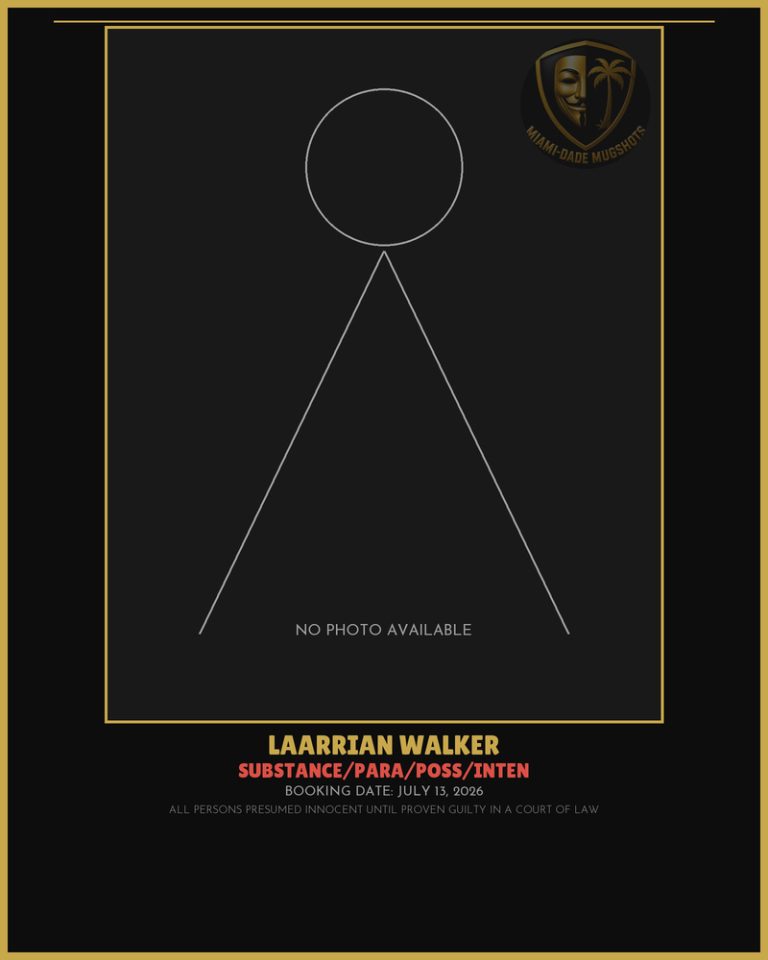 Walker Laarrian  Nmn Arrested – SUBSTANCE/PARA/POSS/INTEN – Miami-Dade County (July 13, 2026)