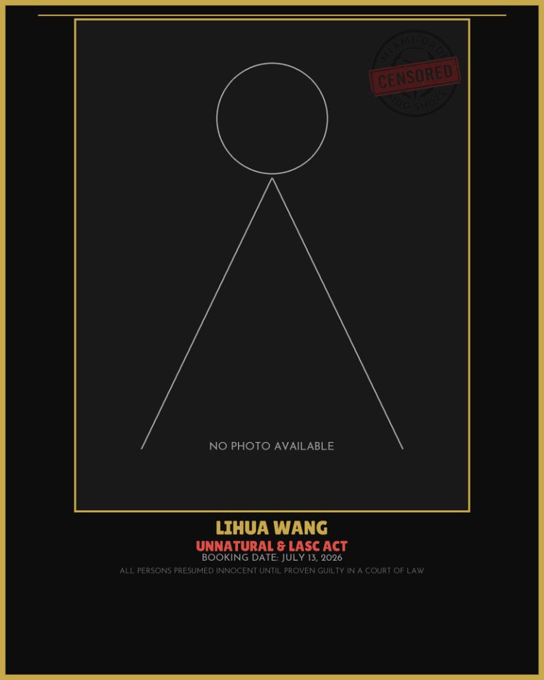 Wang Lihua Arrested – UNNATURAL & LASC ACT – Miami-Dade County (July 13, 2026)