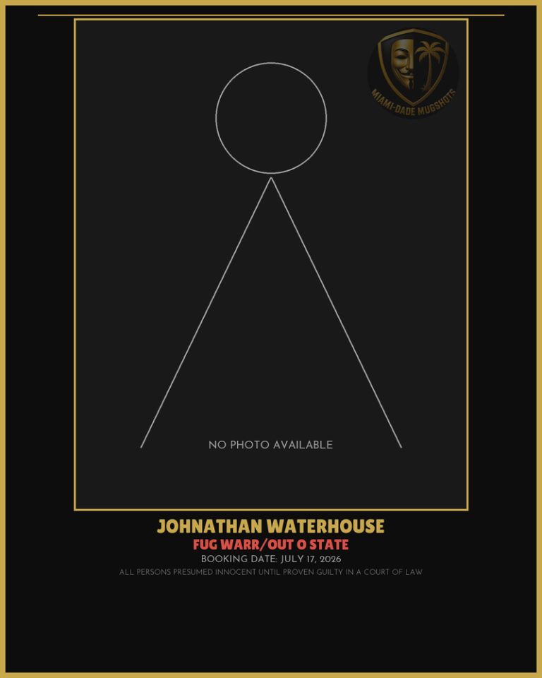 Waterhouse Johnathan Arrested – FUG WARR/OUT O STATE – Miami-Dade County (July 17, 2026)