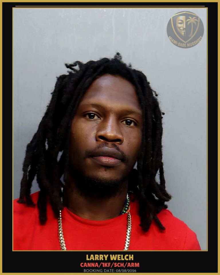 Welch Larry  J Arrested – Canna/1KF/SCH/ARM – Miami-Dade County (Unknown)