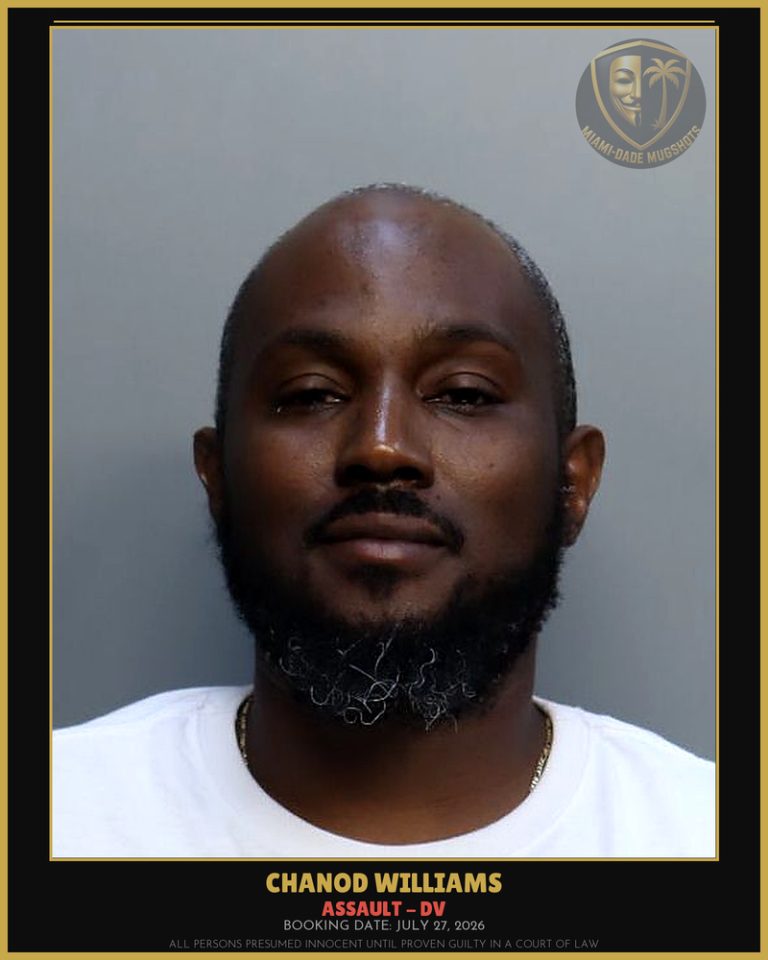 Williams Chanod A Arrested – ASSAULT – DV – Miami-Dade County (July 27, 2026)