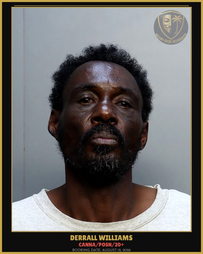 Williams Derrall  Kenneth Arrested – Canna/POSN/20+ – Miami-Dade County (August 12, 2026)