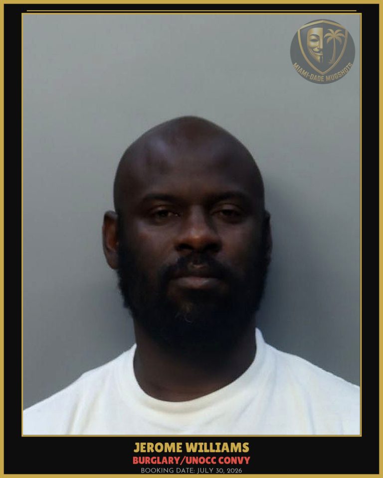 Williams Jerome  Eugene Arrested – BURGLARY/UNOCC CONVY – Miami-Dade County (July 30, 2026)