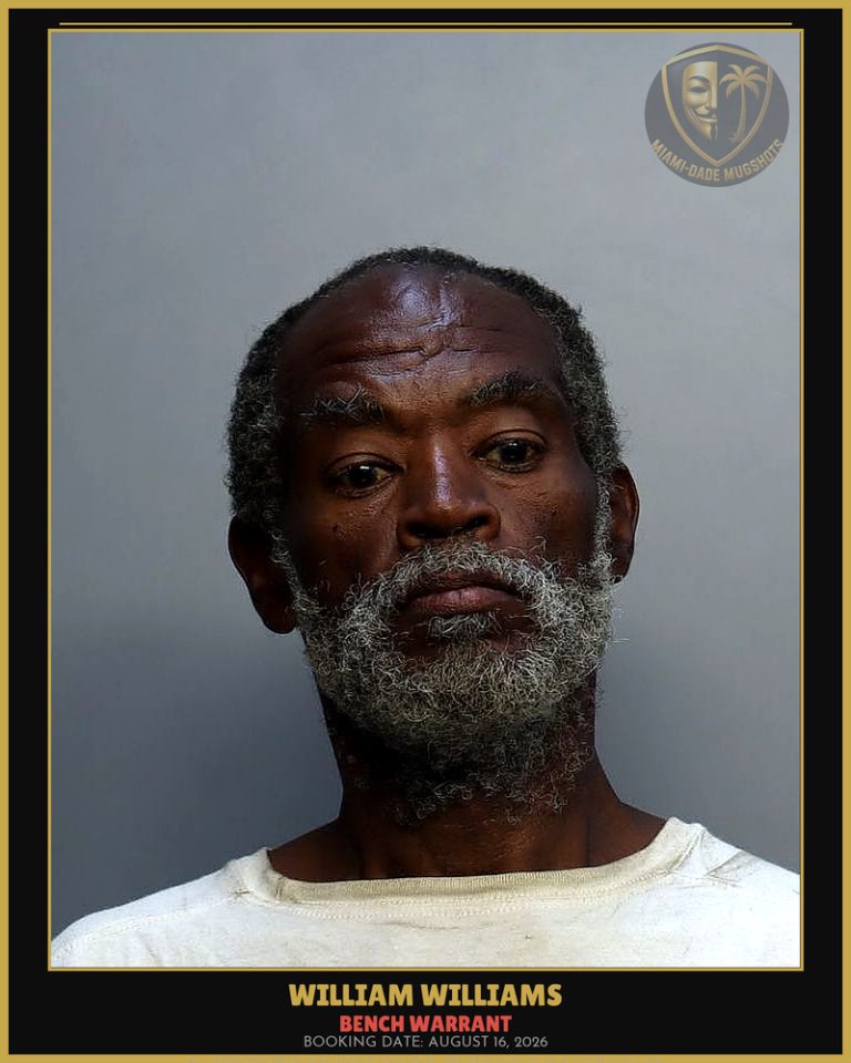 Williams William  D Arrested – BENCH WARRANT – Miami-Dade County (August 16, 2026)