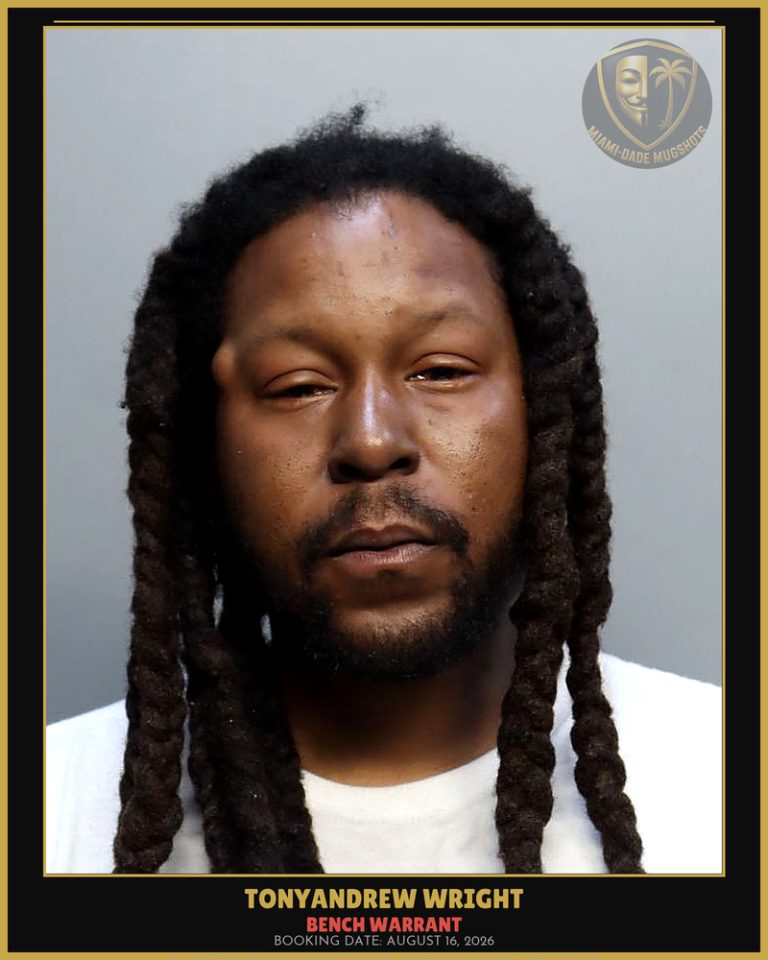 Wright Tonyandrew  William Arrested – BENCH WARRANT – Miami-Dade County (August 16, 2026)