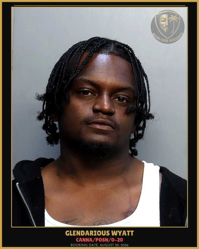 Wyatt Glendarious   Akeem Arrested – Canna/POSN/0-20 – Miami-Dade County (August 29, 2026)