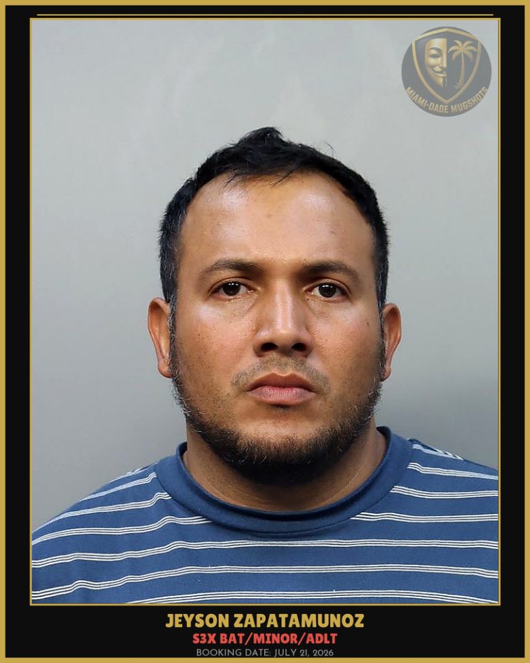 Zapatamunoz Jeyson  Andres Arrested – s3x BAT/MINOR/ADLT – Miami-Dade County (July 21, 2026)