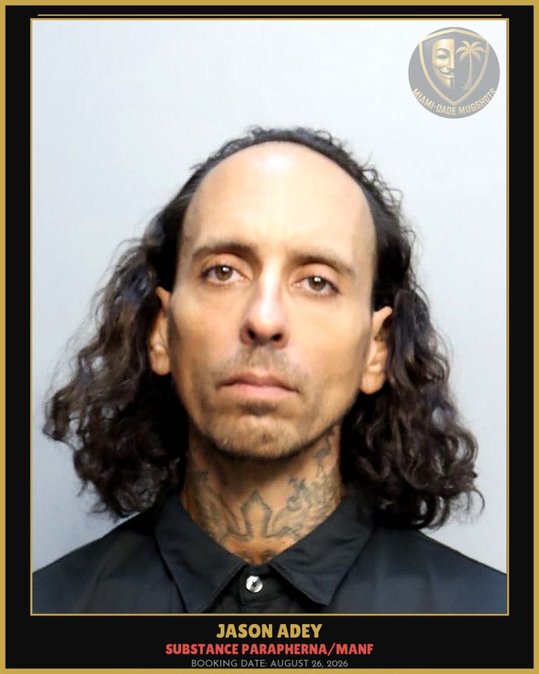 Adey Jason Lee Arrested – SUBSTANCE PARAPHERNA/MANF – Miami-Dade County (August 26, 2026)