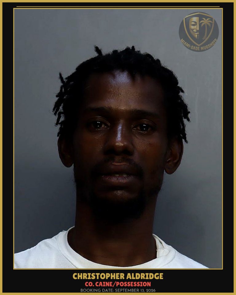 Aldridge Christopher Jeremiah Arrested – Co. Caine/POSSESSION – Miami-Dade County (September 13, 2026)