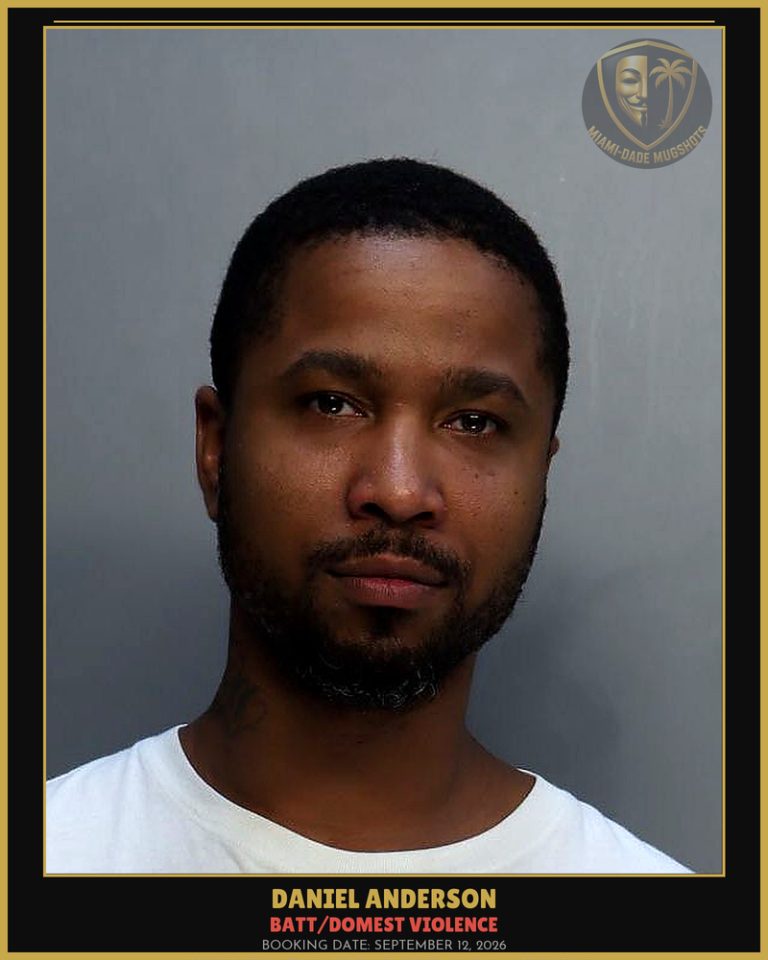Anderson Daniel Micheal Arrested – BATT/DOMEST VIOLENCE – Miami-Dade County (September 12, 2026)