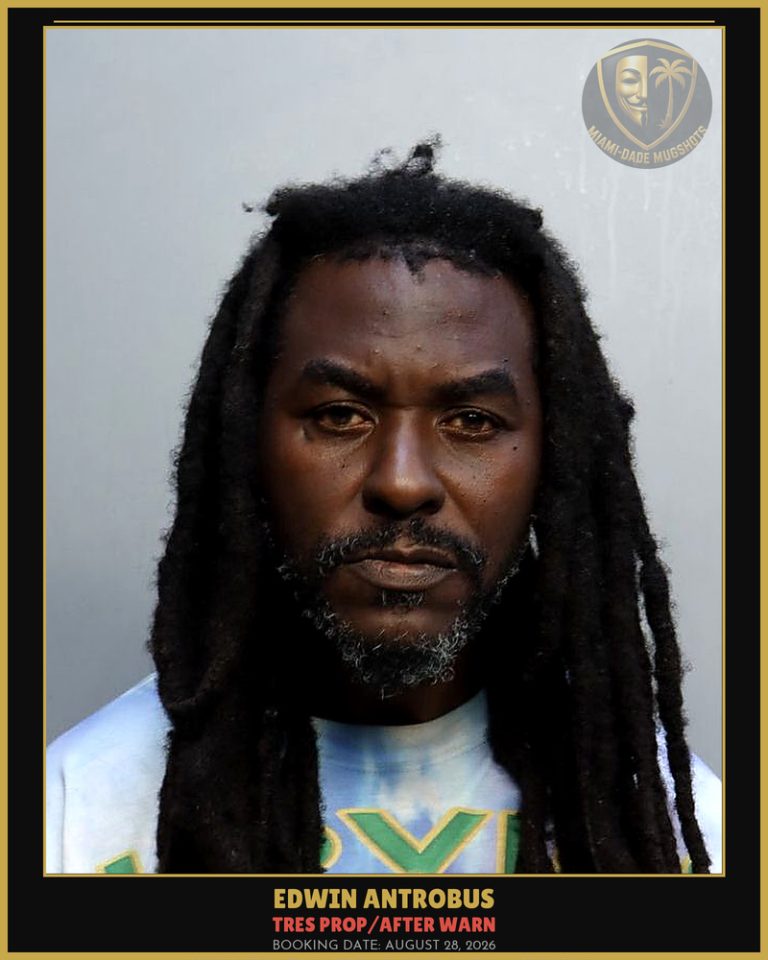 Antrobus Edwin Arrested – TRES PROP/AFTER WARN – Miami-Dade County (August 28, 2026)