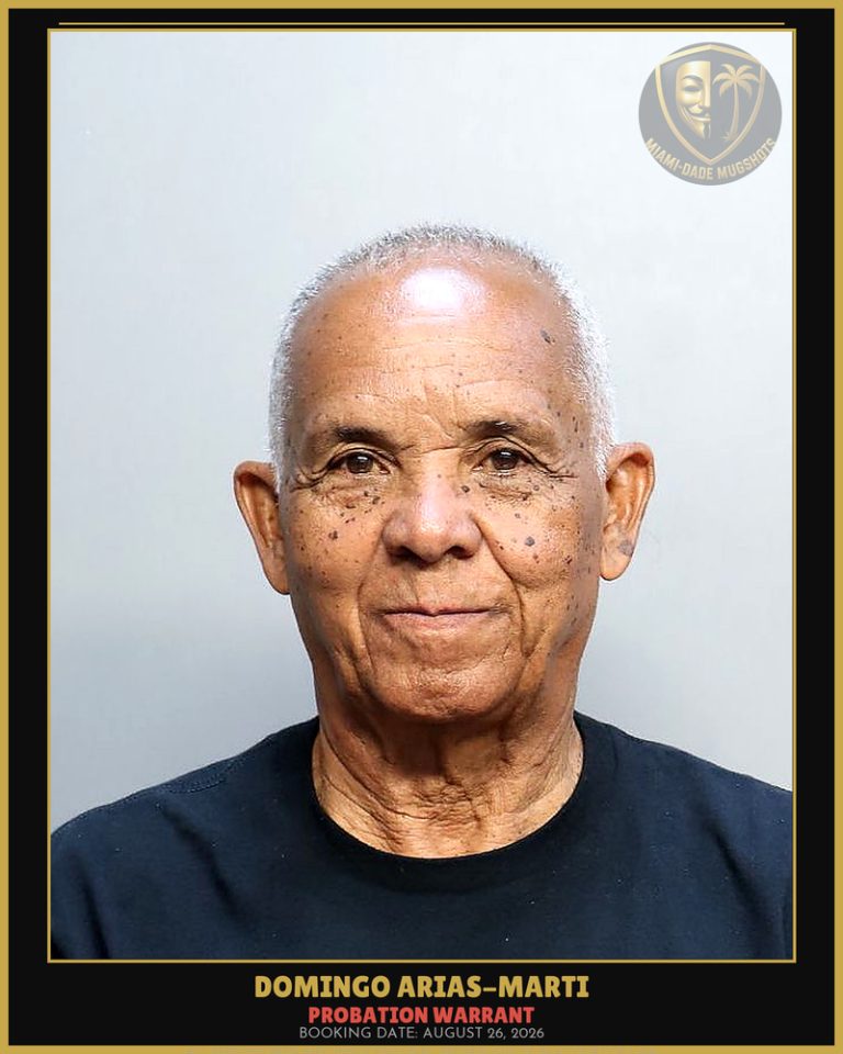 Arias-Marti Domingo Arrested – PROBATION WARRANT – Miami-Dade County (August 26, 2026)