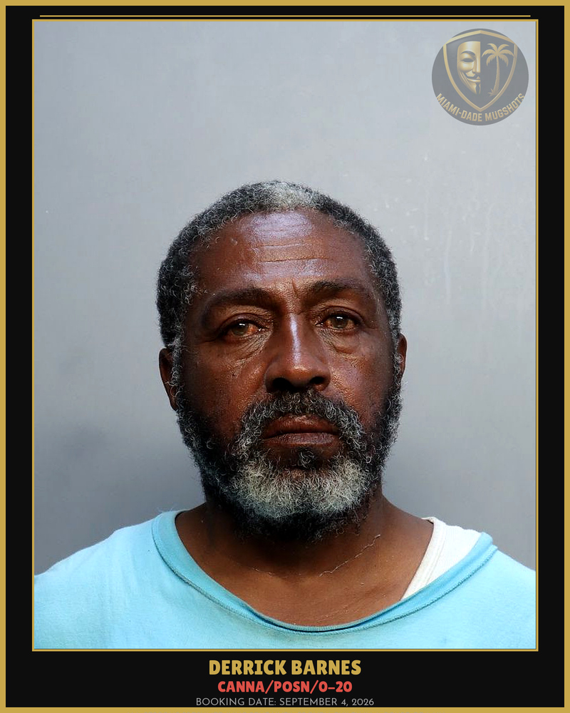 Barnes Derrick Lavaughn Arrested – Canna/Posn/0-20 – Miami-Dade County (September 4, 2026)