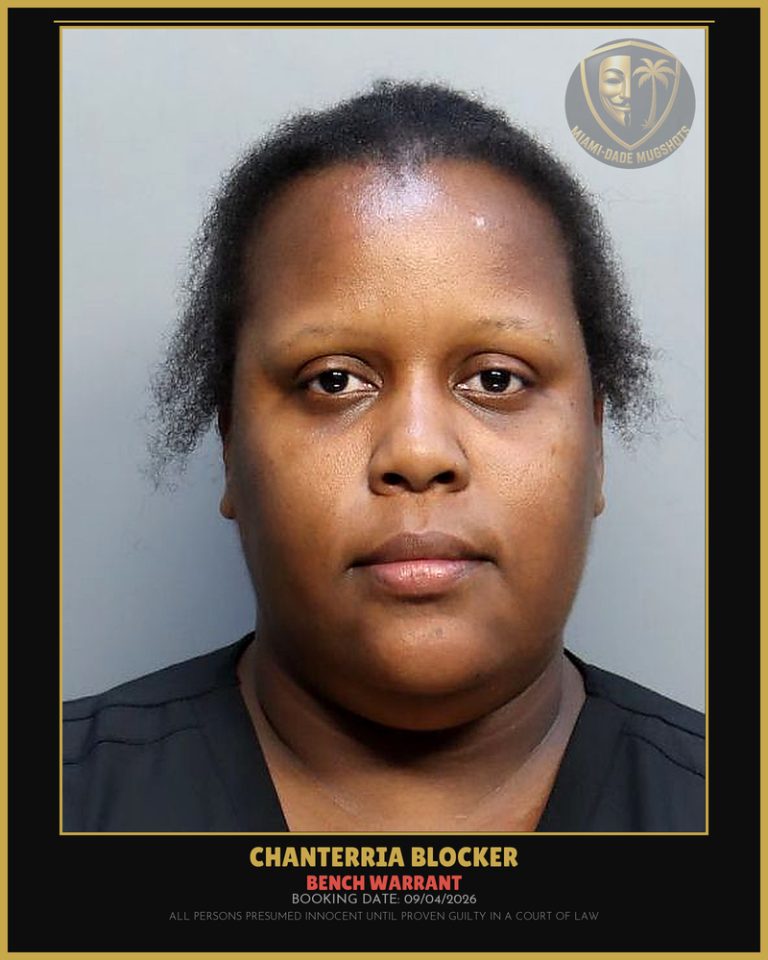 Blocker Chanterria Ann Arrested – BENCH WARRANT – Miami-Dade County (Unknown)