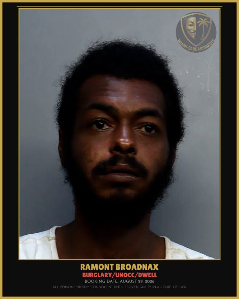 Broadnax Ramont Richard Arrested – BURGLARY/UNOCC/DWELL – Miami-Dade County (August 29, 2026)