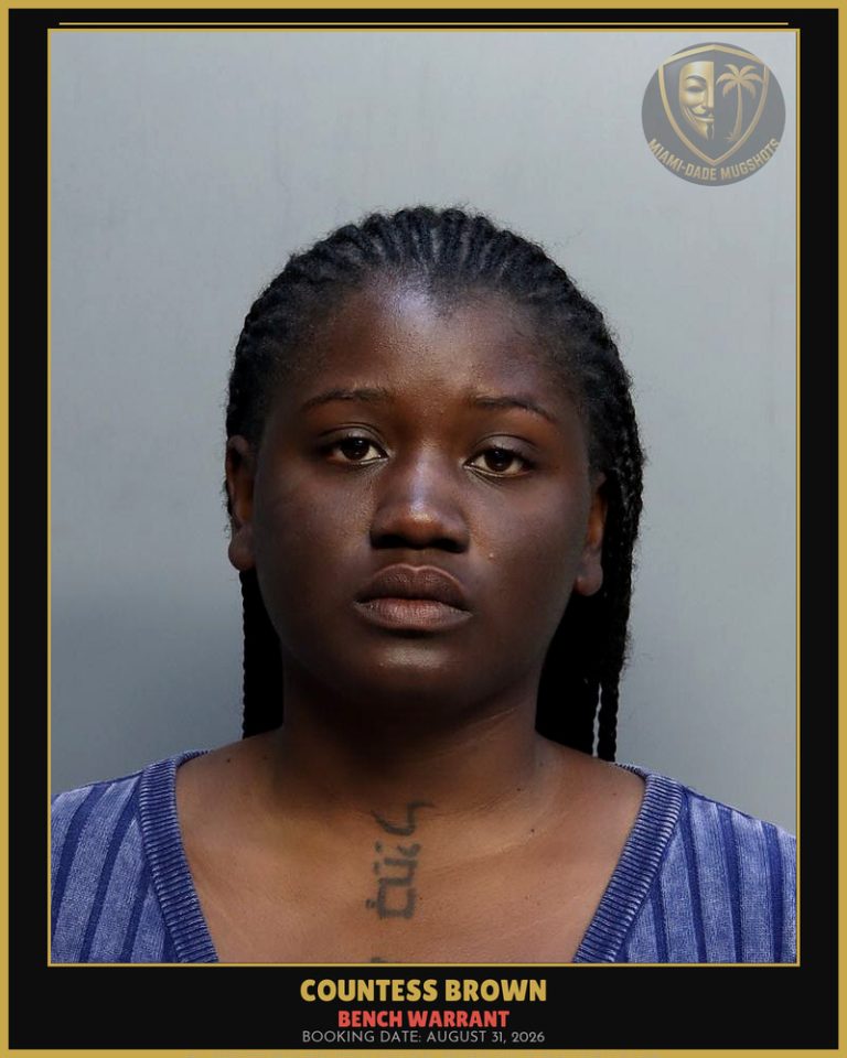 Brown Countess  I Arrested – BENCH WARRANT – Miami-Dade County (August 31, 2026)