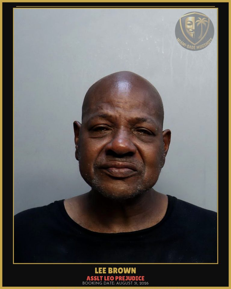 Brown Lee Arthur Arrested – ASSLT LEO PREJUDICE – Miami-Dade County (August 31, 2026)