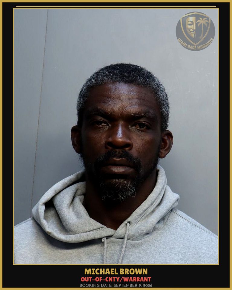 Brown Michael Arrested – OUT-OF-CNTY/WARRANT – Miami-Dade County (September 9, 2026)
